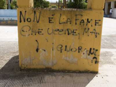 ...e si apre a una triste considerazione: �Non � la fame che uccide, ma l�ignoranza�